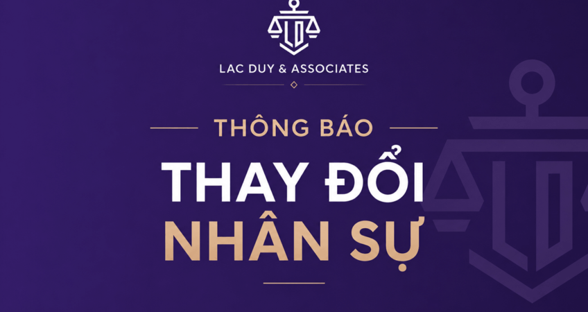 LACDUY & ASSOCIATES_THÔNG BÁO VỀ VIỆC THAY ĐỔI NHÂN SỰ_Image (1)